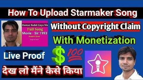 How To Upload Starmaker Song On Youtube Without Copyright With Monetization