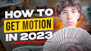 How To Get Motion In 2023 Without A Job