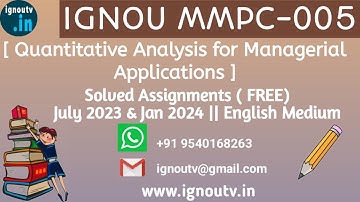IGNOU MMPC-005  Solved Assignment July 2023 & Jan 2024 [FREE] || IGNOU MBA || IGNOU TV || IGNOU ||
