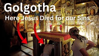Here Jesus Died for our Sins ✝ | Church of the Holy Sepulchre, Jerusalem