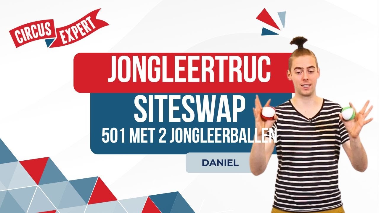 Jongleertruc 501 met 2 jongleerballen | Siteswap |  Jongleren | Tutorial | Circus-expert.nl