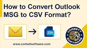 How to Convert Outlook MSG Files to CSV Format in Batch? Expert Solution
