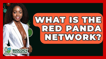 What Is The Red Panda Network? - Biology For Everyone