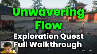 Unwavering Flow Exploration Quest Full Walkthrough – Where Winds Meet