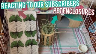REACTING to our subscribers PET Enclosures!