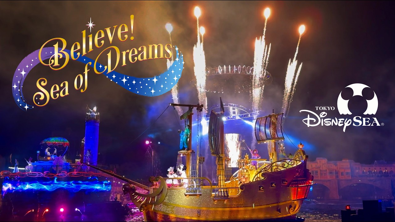 Believe! Sea of Dreams 2026 - Tokyo DisneySea | Tokyo Disney