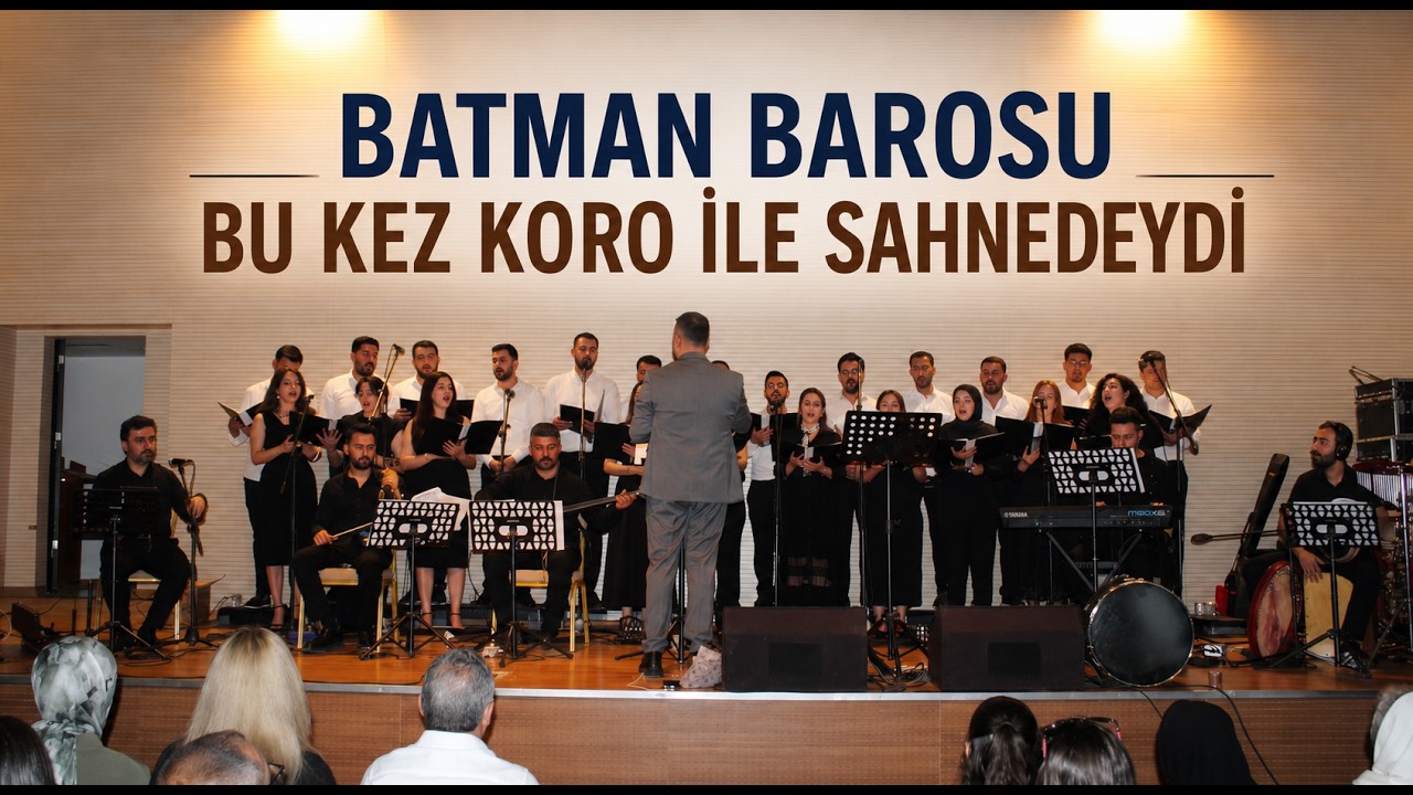 Batman Barosu bu kez koro ile sahnedeydi