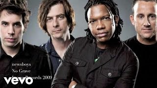 Watch Newsboys No Grave video