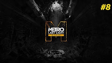 Metro: Last Light Redux (PS5) Walkthrough Gameplay #8 [4K ULTRAHD]