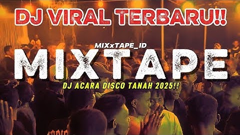 MIXTAPE DIZTAN BONGKAR‼️COCOK BUAT PARTY 2025 - MIXxTAPE_ID