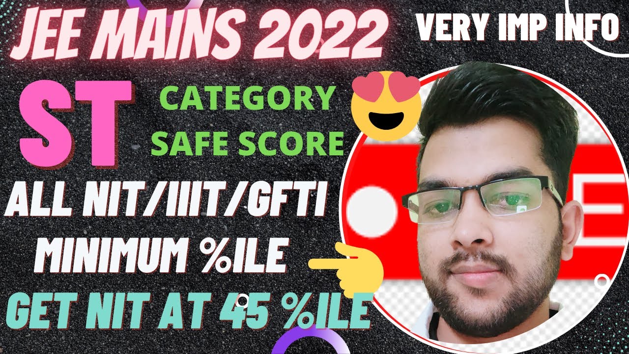 Minimum Percentile for ST category to get NIT/IIIT/GFTI Top 5/10/20/Lower ST cutoff 