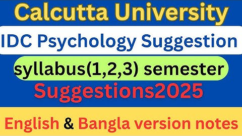 IDC psychology suggestion 2025||Calcutta University IDC psychology suggestion 2025/ccf syllabus idc 