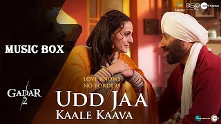 UDD JAA KAALE KAAVA | GADAR 2 (HINDI-2023) MB - SUNNY DEOL | AMEESHA PATEL | ANIL SHARMA