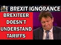 Brexiteer Doesn't Get How Import Tariffs Work