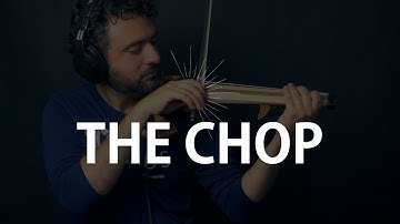 The Chop - How to chop on the violin by Eduardo Bortolotti