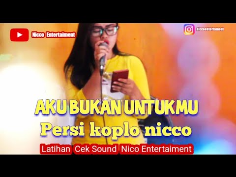 Aku bukan untukmu - Rossa || Versi Dangdut koplo || cek sound Nico Entertaiment