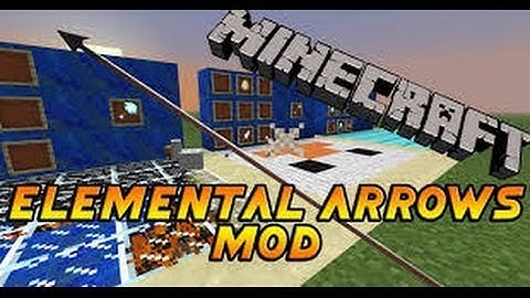 Minecraft: How to install Elemental Arrows Mod