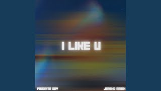 Download Lagu I Like U (Jereko Remix)
