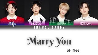 SHINee (샤이니) - Marry You Lyrics (Color Coded Lyrics Eng/Rom/Han)