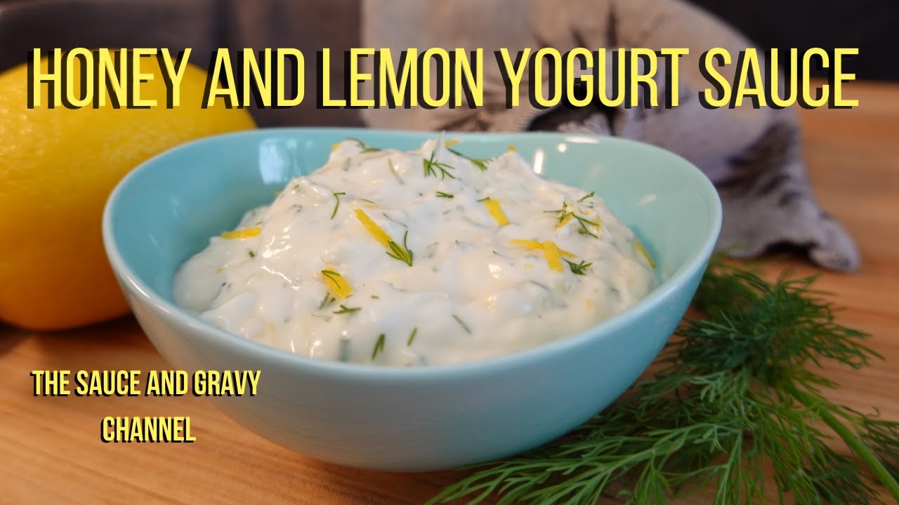 Honey and Lemon Yogurt Sauce Homemade Greek Yogurt Sauce How to