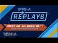 Ippsa replays validate unit level accountability