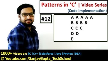 12 | Patterns in C | How to print pattern using C program | C Programming by Sanjay Gupta