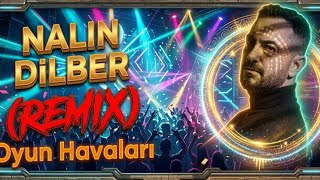 Zeynel Doğan –Nalın Dilber Remix 2026 | Oyun Havası