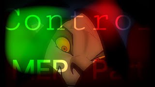 ☠control♱ ᴹᴱᴾ ᴾᵃʳᵗ