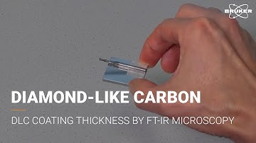 Diamond-Like Carbon (DLC) Coating Thickness | FT-IR Microscopy | Material Research I LUMOS II