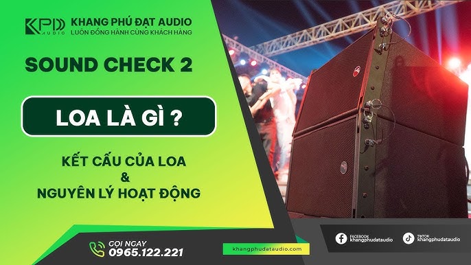 SOUND CHECK 2 | LOA LÀ GÌ ? - YouTube