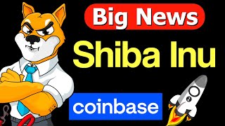 Shiba Inu Biggest News??| Coinbase will list Shiba Inu Token | Shiba Inu Price Pumping