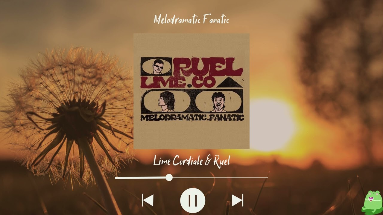 Lime Cordiale & Ruel - Melodramatic Fanatic (Slowed & Reverb)