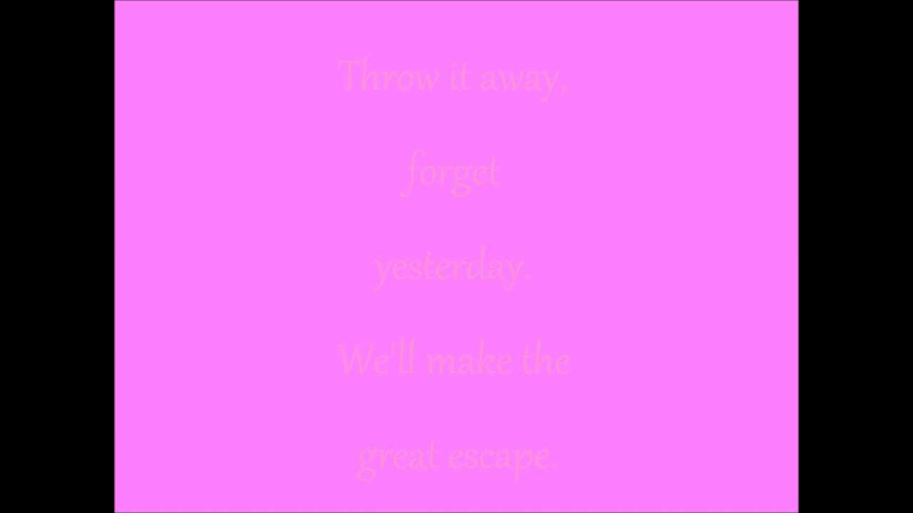 Boys Like Girls The Great Escape (Lyrics On Screen) YouTube