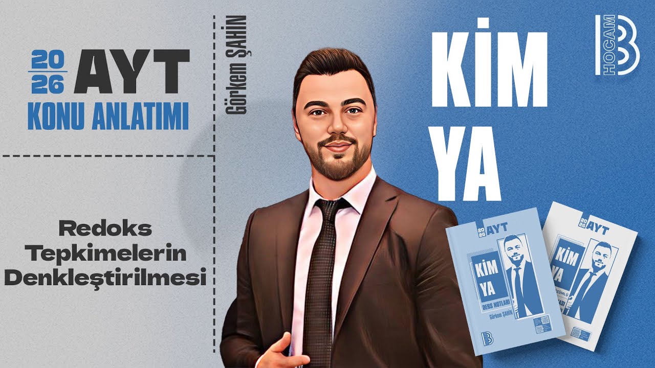 55) AYT Kimya - Redoks Tepkimelerin Denkleştirilmesi - Görkem ŞAHİN - 2026