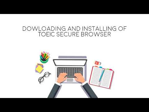 Preparation for TOEIC Online Test - Installation of TOEIC Secure Browser