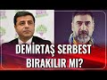 Demirtaş Serbest Bırakılır mı? | Mustafa Hoş | Haber Aktif