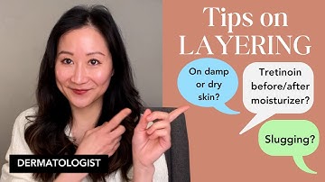 Dermatologist guide on how to layer skincare | Dr. Jenny Liu