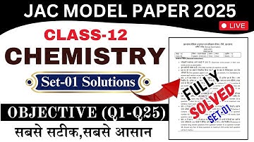 Jac board 12th chemistry model paper 1 solution-2025//12th chemistry model paper set 1 solution 2025