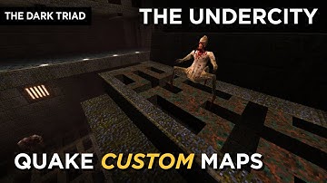 Quake Maps - The Undercity