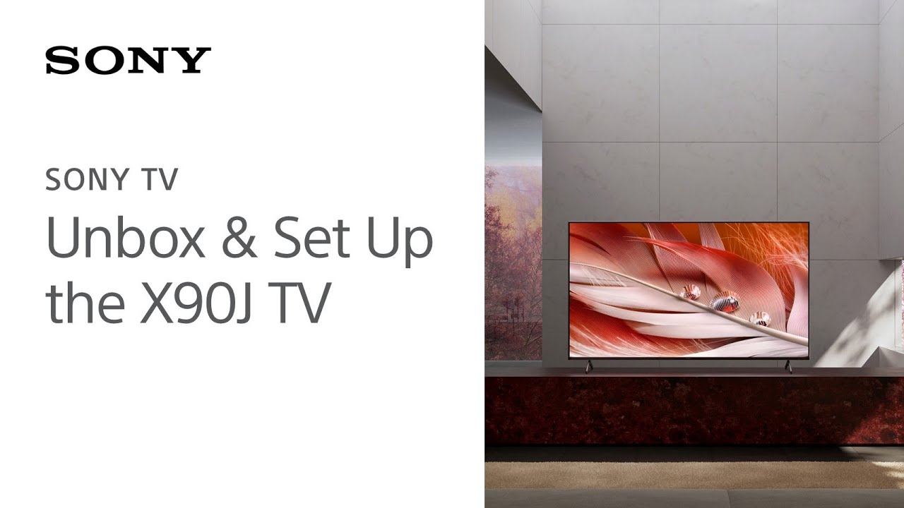 Sony | Learn how to set up and unbox the X90J 4K HDR Full Array LED ...