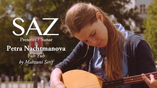 The SAZ Collection - Petra Nachtmanova - Yuh Yuh By Mahzuni Şerif Resimi