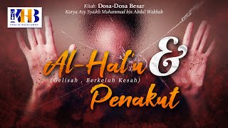 Dosa-Dosa Besar #147 – Al-Hal’u (Gelisah, Berkeluh Kesah) \u0026 Penakut – Khalid Basalamah