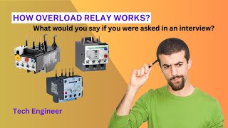 How Does an Overload Relay Work? Understanding Electrical Overload Protection || Tech Engineer