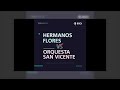 Los Hermanos Flores Vs Orquesta San Vicente - Dj Erick El Cuscatleco