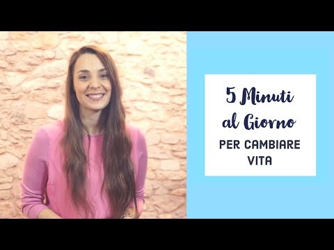 5 Minuti al Giorno Per Cambiare Vita - YouTube