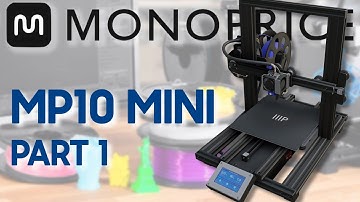 Monoprice Maker Pro 10 Mini - Part 1 - Unboxing, Assembly, first Print!