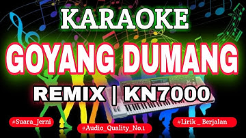 KARAOKE GOYANG DUMANG MIX KN7000 DENI RECORD