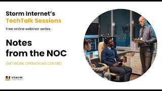 Notes From The NOC (Network Operations Centre) Webinar