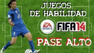 FIFA 14 - [JUEGOS DE HABILIDAD] 7. PASE ALTO