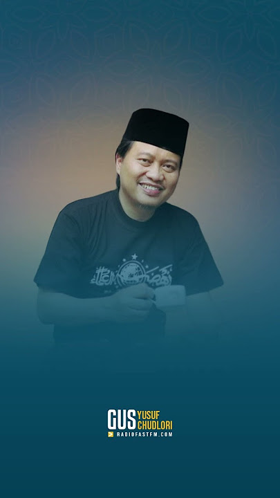Gus Yusuf - Hati-hati Menjadikan Orang Sebagai Bahan Candaan !